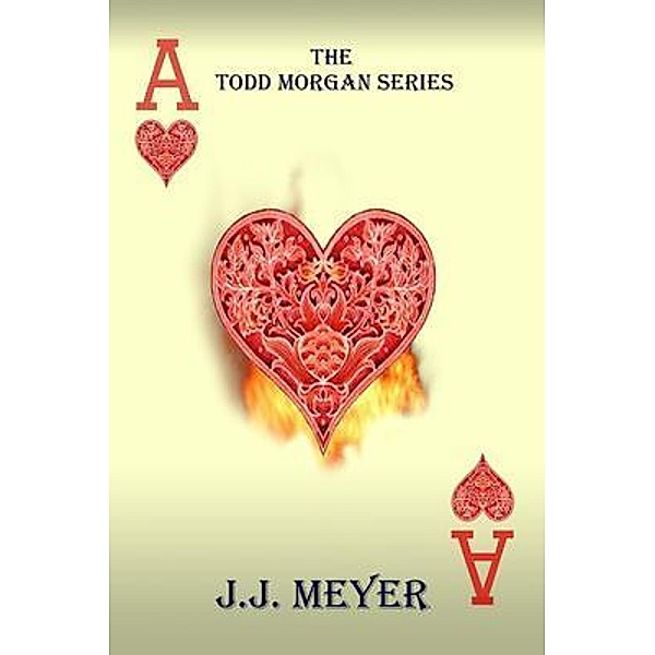 Hearts / The Todd Morgan Series Bd.2, J. J. Meyer