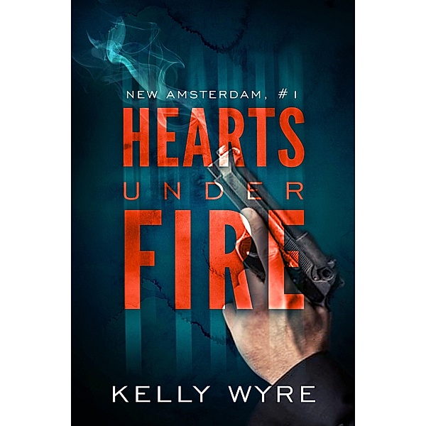 Hearts Under Fire / JMS Books LLC, Kelly Wyre