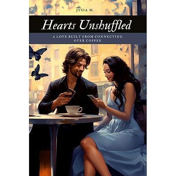 Hearts Unshuffled, Jysia M.
