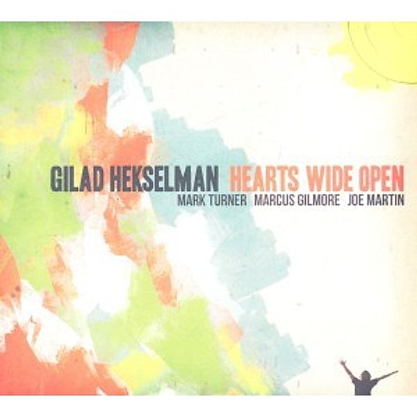 Hearts Wide Open, Gilad Hekselman