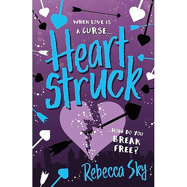 Heartstruck / The Love Curse, Rebecca Sky
