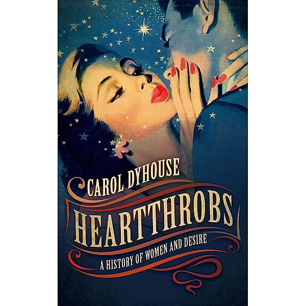 Heartthrobs, Carol Dyhouse