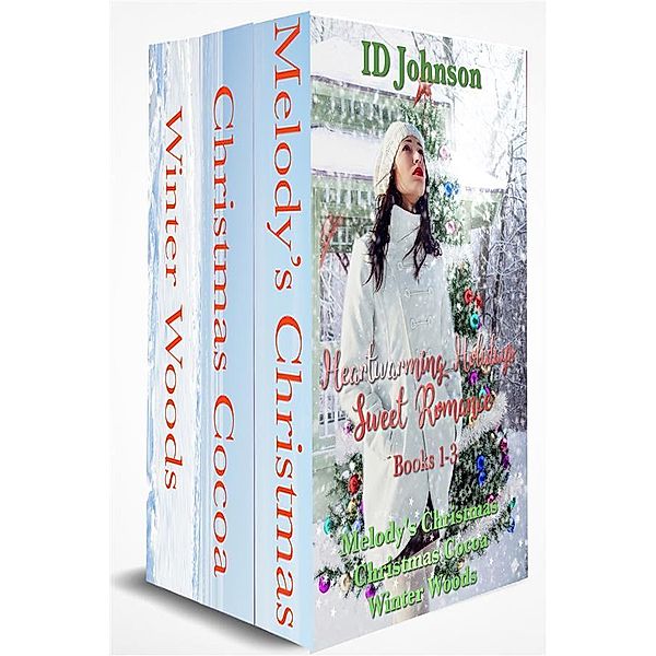 Heartwarming Holidays Sweet Romance Books 1-3, Id Johnson