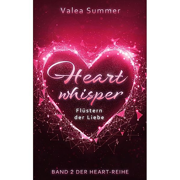 Heartwhisper / Heart - Reihe Bd.2, Valea Summer