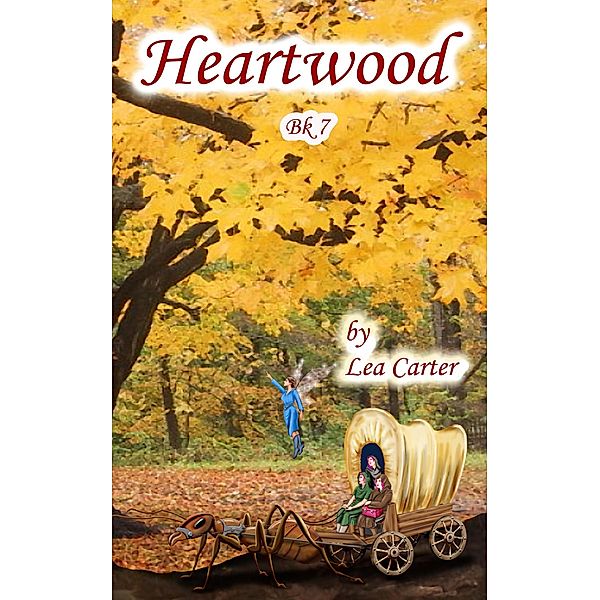 Heartwood (Bk 7) / Silver Sagas, Lea Carter