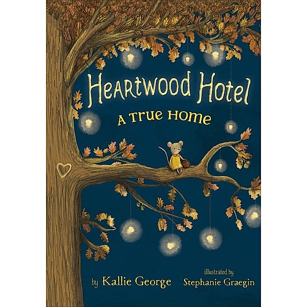 Heartwood Hotel - A True Home, Kallie George