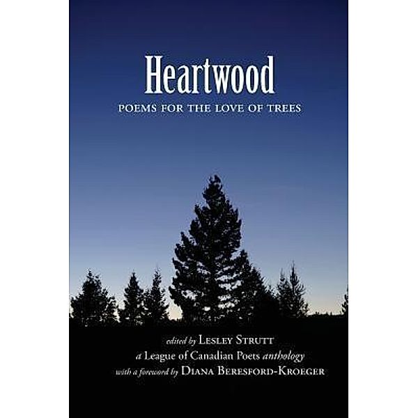 Heartwood / League of Canadian Poets