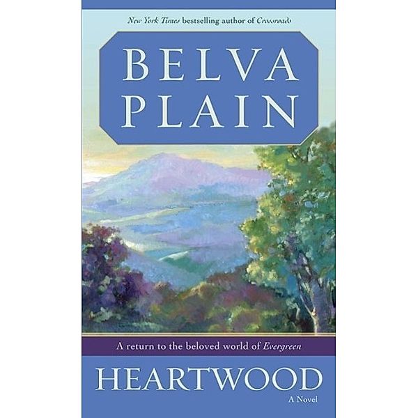Heartwood / Werner Family Saga Bd.5, Belva Plain