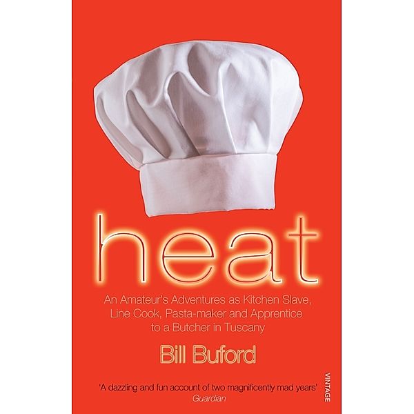 Heat, Bill Buford