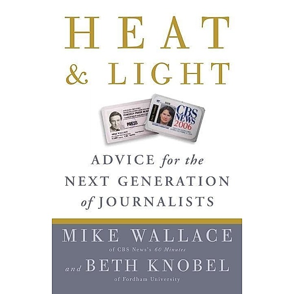 Heat and Light, Mike Wallace, Beth Knobel