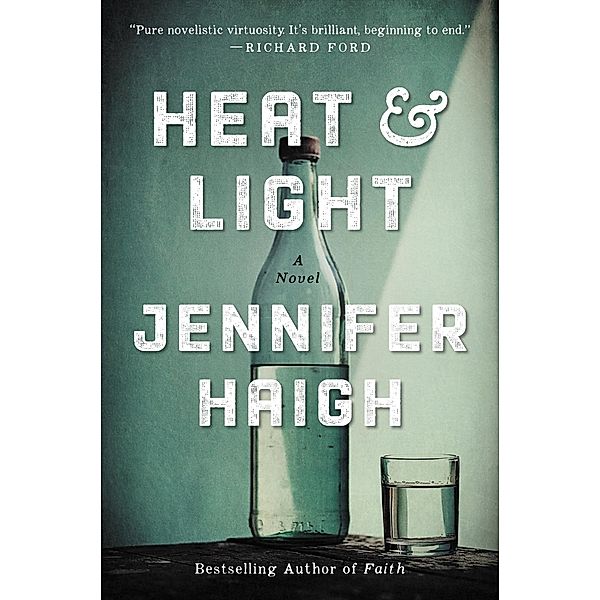 Heat and Light, Jennifer Haigh