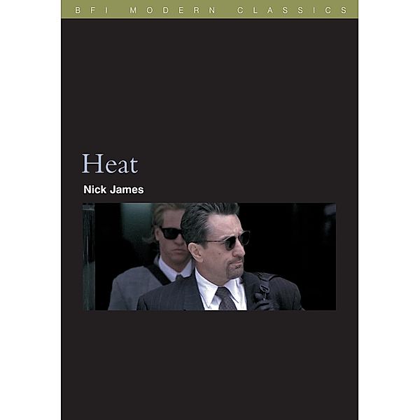 Heat / BFI Film Classics, Nick James