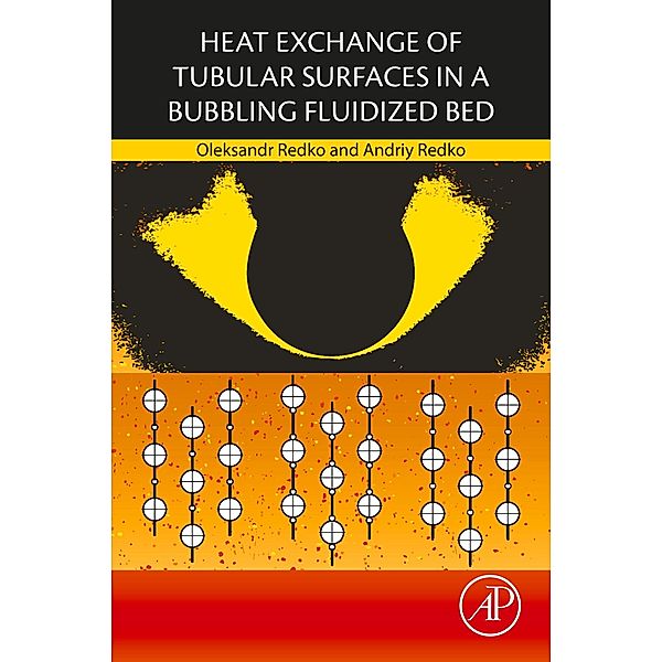 Heat Exchange of Tubular Surfaces in a Bubbling Fluidized Bed, Oleksandr Redko, Andriy Redko