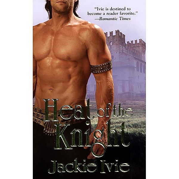 Heat Of The Knight, Jackie Ivie