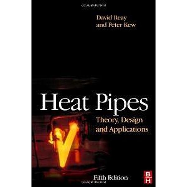 Heat Pipes, David Reay, Ryan McGlen, Peter Kew