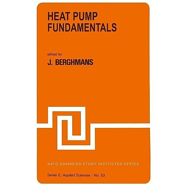 Heat Pump Fundamentals / NATO Science Series E: Bd.53