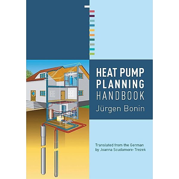 Heat Pump Planning Handbook, Jürgen Bonin