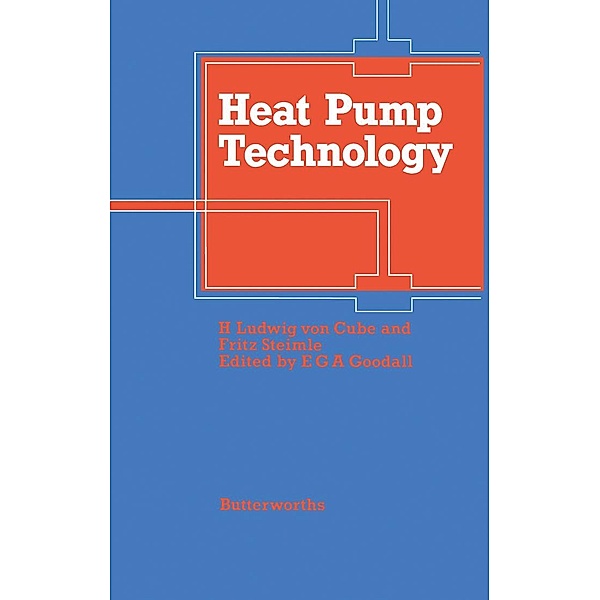 Heat Pump Technology, Hans Ludwig von Cube, Fritz Steimle