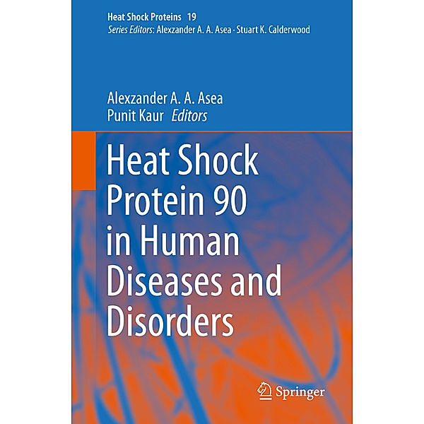 Heat Shock Protein 90 in Human Diseases and Disorders