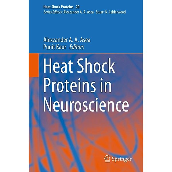 Heat Shock Proteins in Neuroscience / Heat Shock Proteins Bd.20