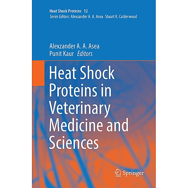 Heat Shock Proteins in Veterinary Medicine and Sciences