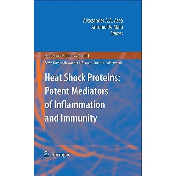 Heat Shock Proteins: Potent Mediators of Inflammation and Immunity / Heat Shock Proteins Bd.1