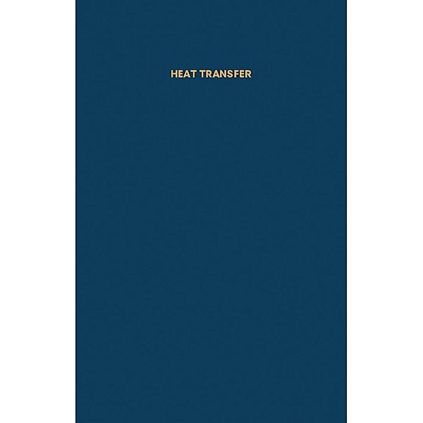 Heat Transfer, Sam Stuart