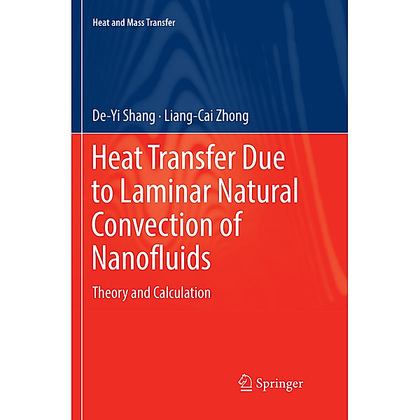 Heat Transfer Due to Laminar Natural Convection of Nanofluids, De-Yi Shang, Liang-Cai Zhong
