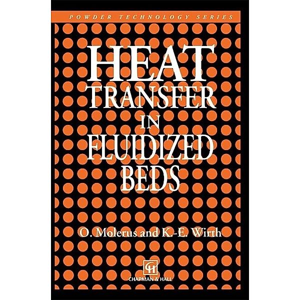 Heat Transfer in Fluidized Beds / Particle Technology Series Bd.11, O. Molerus, K. E. Wirth
