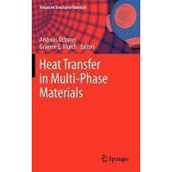 Heat Transfer in Multi-Phase Materials / Advanced Structured Materials Bd.2, Andreas Öchsner
