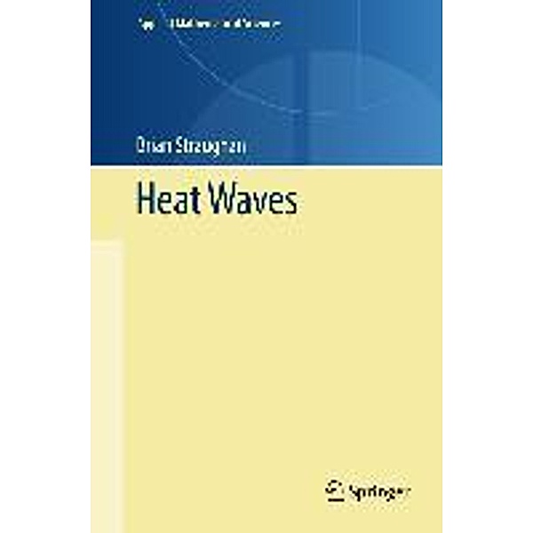 Heat Waves / Applied Mathematical Sciences Bd.177, Brian Straughan