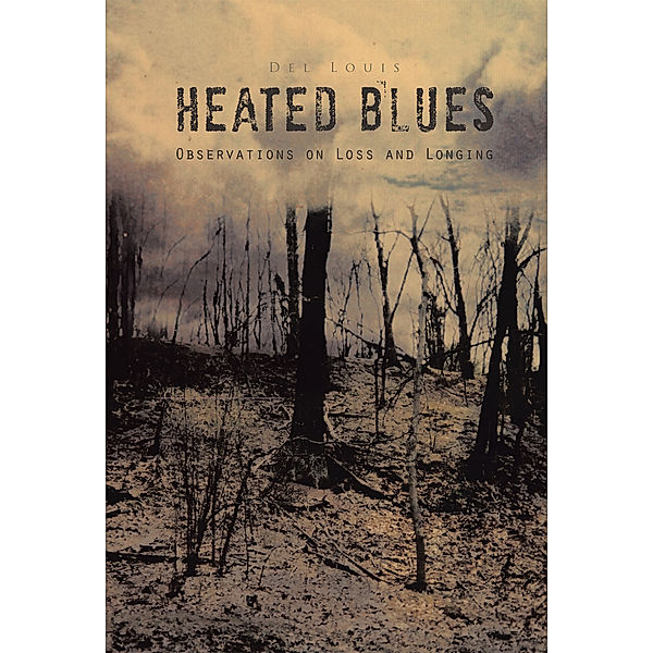 Heated Blues, Del Louis