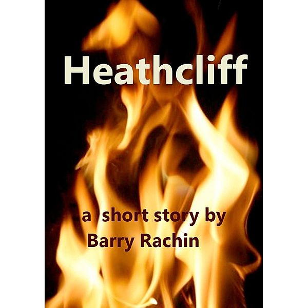 Heathcliff, Barry Rachin