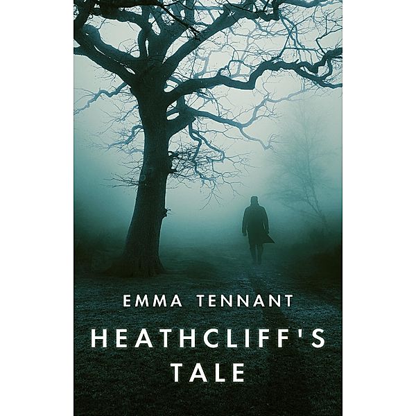 Heathcliff's Tale / Agora Books, Emma Tennant