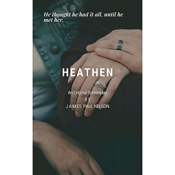 Heathen, James Paul Nelson