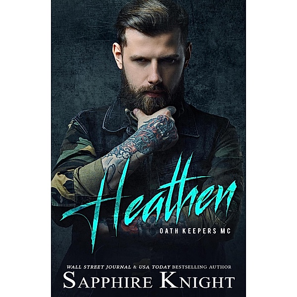 Heathen (Oath Keepers MC) / Oath Keepers MC, Sapphire Knight