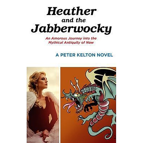 Heather and the Jabberwocky, Peter Kelton
