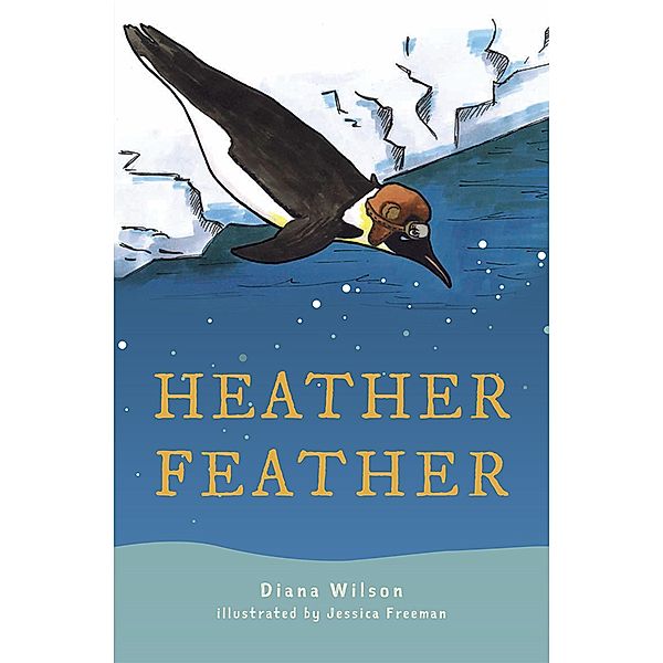 Heather Feather / Little Steps Publishing, Diana Wilson
