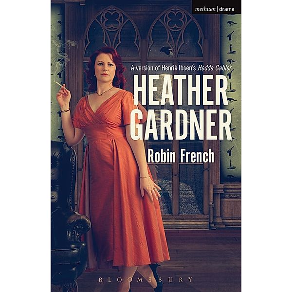Heather Gardner / Modern Plays, Robin French