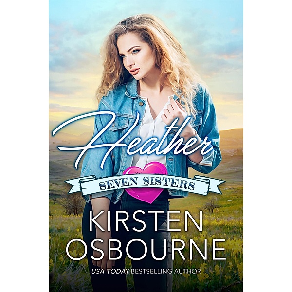 Heather (Seven Sisters, #1) / Seven Sisters, Kirsten Osbourne