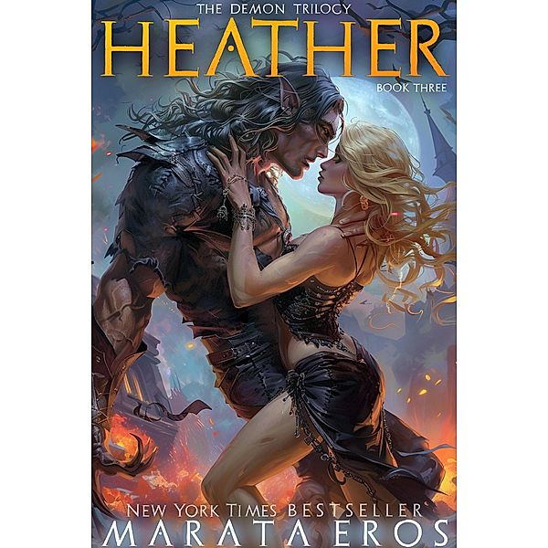 Heather (The Demon Trilogy, #3) / The Demon Trilogy, Marata Eros