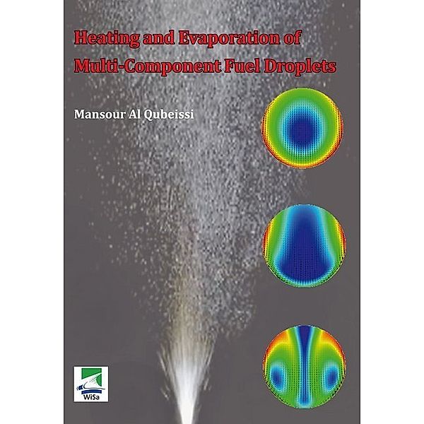 Heating and Evaporation of Multi-Component Fuel Droplets, Mansour Al Qubeissi