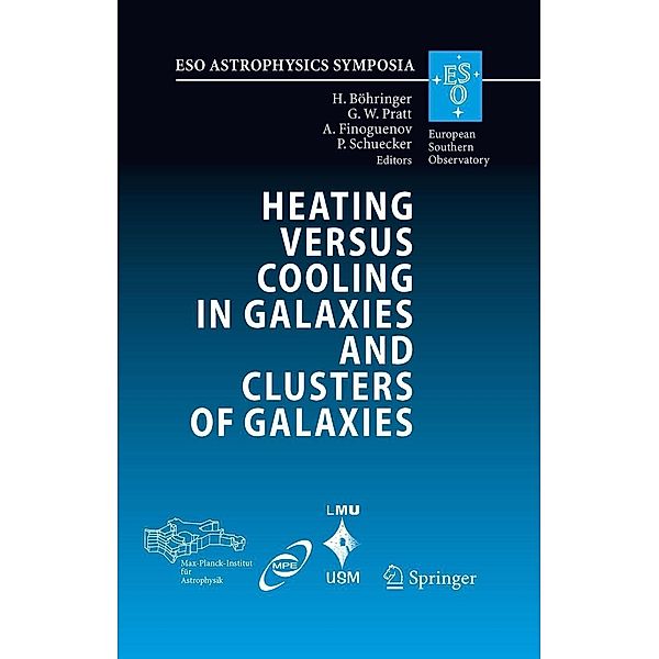 Heating versus Cooling in Galaxies and Clusters of Galaxies / ESO Astrophysics Symposia