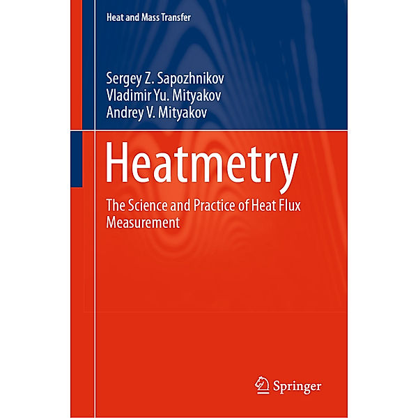 Heatmetry, Sergey Z. Sapozhnikov, Vladimir Yu. Mityakov, Andrey V. Mityakov