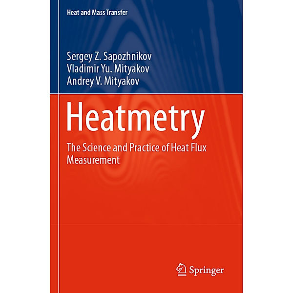 Heatmetry, Sergey Z. Sapozhnikov, Vladimir Yu. Mityakov, Andrey V. Mityakov