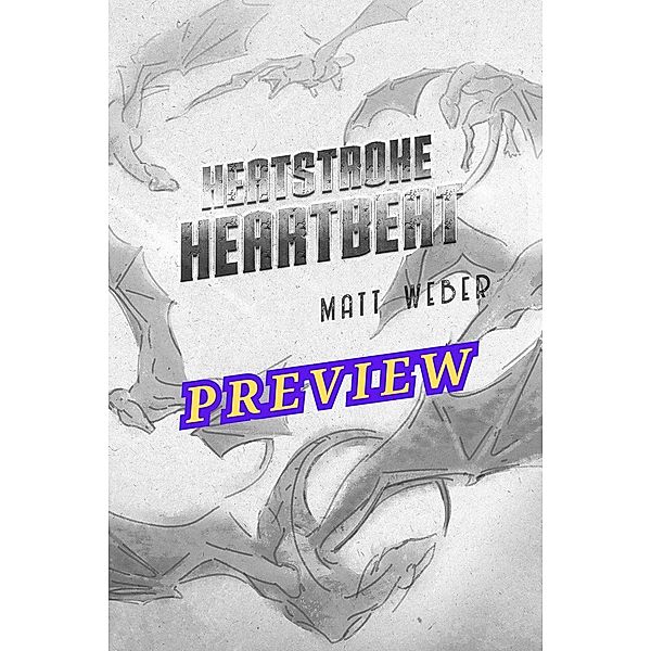 Heatstroke Heartbeat Preview (Streets of Flame Quartet, #2.5) / Streets of Flame Quartet, Matt Weber