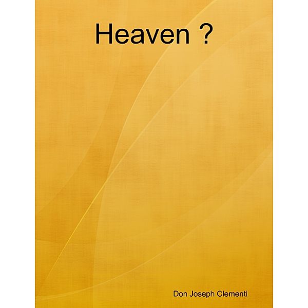 Heaven ?, Don Joseph Clementi