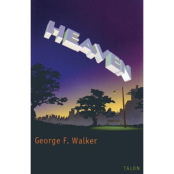 Heaven, George F. Walker