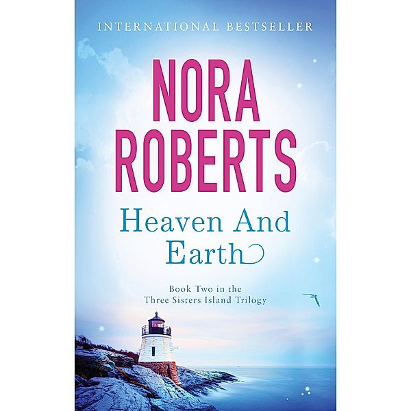 Heaven And Earth / Three Sisters Island Bd.2, Nora Roberts