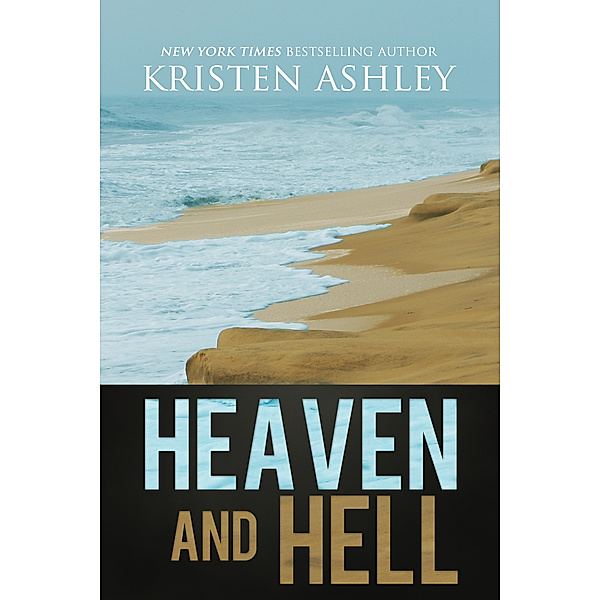 Heaven and Hell, Kristen Ashley